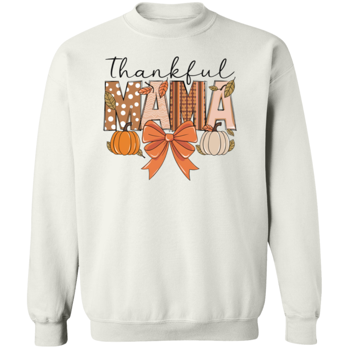 Thankful Mama T-shirt | Sweatshirt | Hoodie