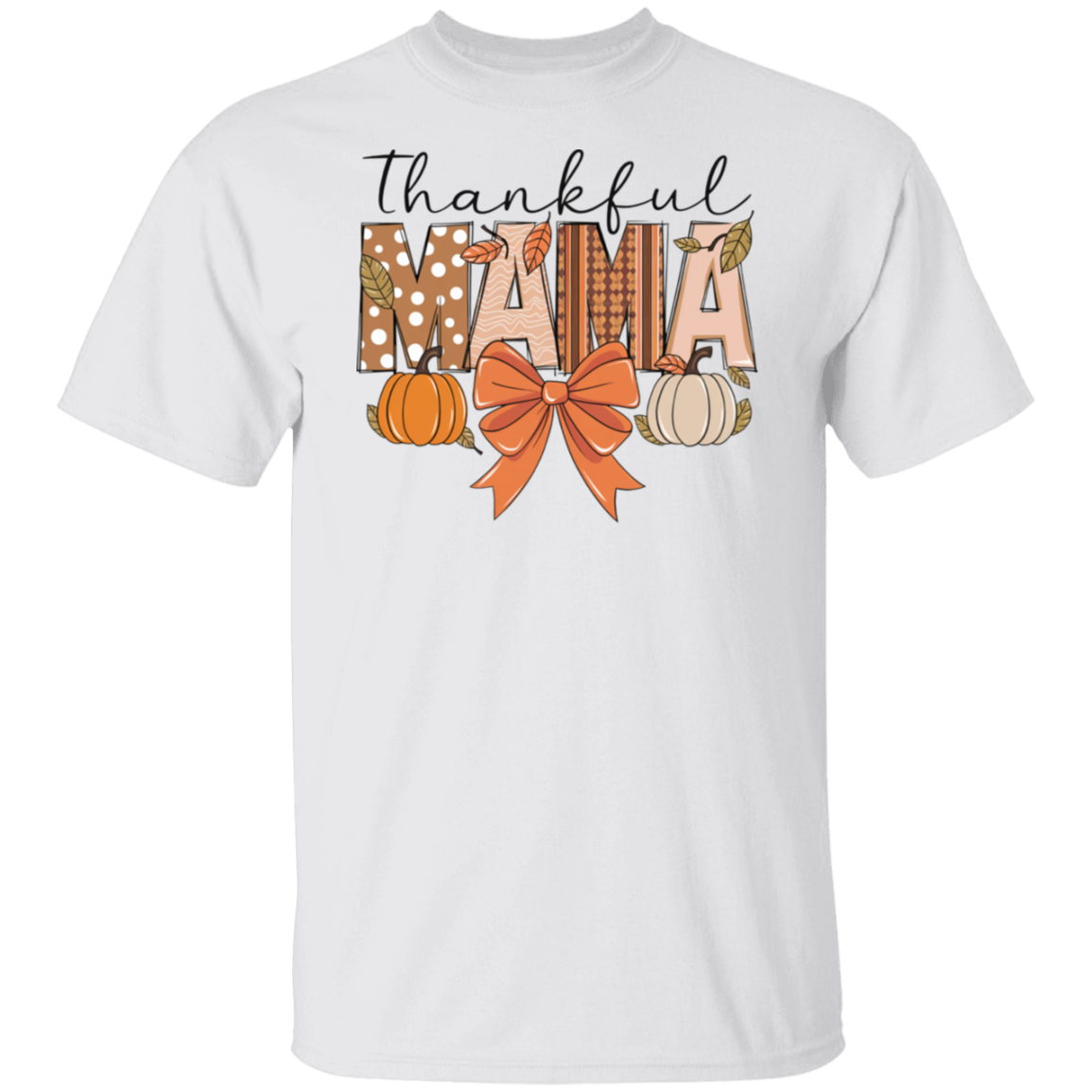 Thankful Mama T-shirt | Sweatshirt | Hoodie