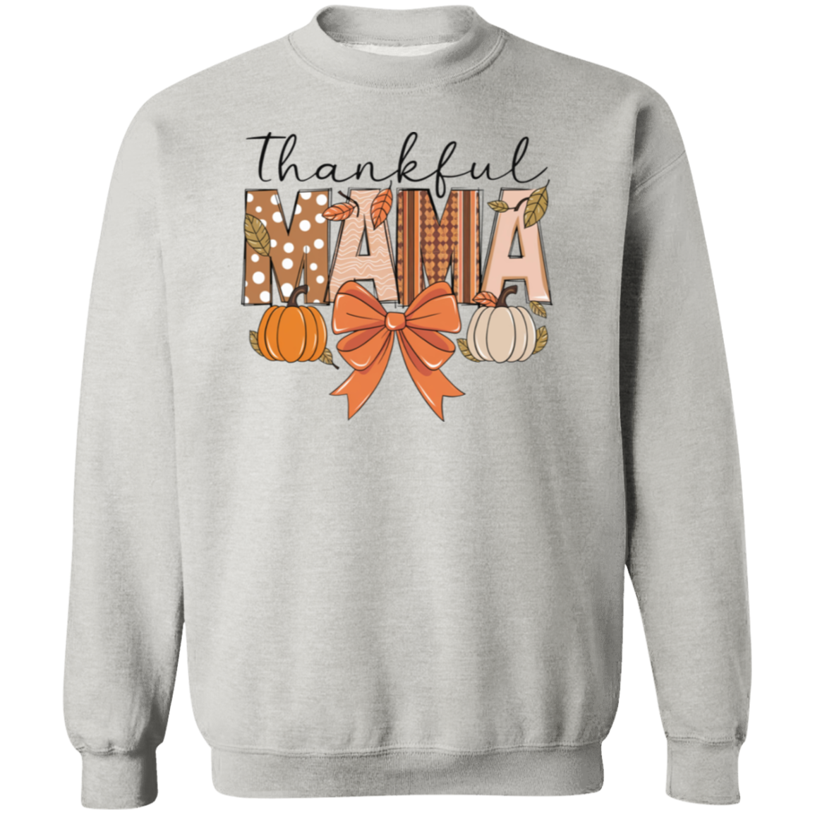 Thankful Mama T-shirt | Sweatshirt | Hoodie