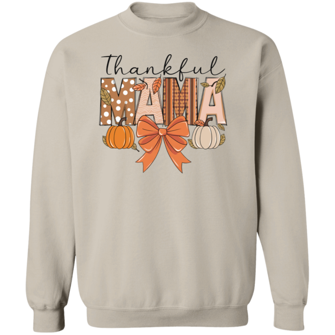 Thankful Mama T-shirt | Sweatshirt | Hoodie