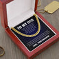 To My Dad | Thank You For The Love & Support - Cuban Link Chain